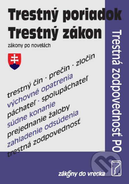 Kniha: Trestný poriadok, Trestný zákon - zákony po novelách (Poradca s.r.o.). Poradca s.r.o., 2018 Kniha: Trestný poriadok, Trestný zákon - zákony po novelách (Poradca s.r.o.). Poradca s.r.o., 2018