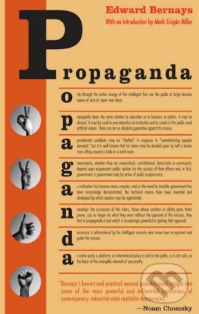 Kniha: Propaganda (Edward Bernays). Ig Publishing, 2004 Kniha: Propaganda (Edward Bernays). Ig Publishing, 2004