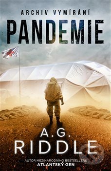 Kniha: Pandemie (A.G. Riddle). Argo, 2018 Kniha: Pandemie (A.G. Riddle). Argo, 2018
