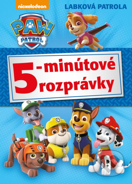 Kniha: Labková patrola: 5-minútové rozprávky (Egmont SK). Egmont SK, 2018 Kniha: Labková patrola: 5-minútové rozprávky (Egmont SK). Egmont SK, 2018