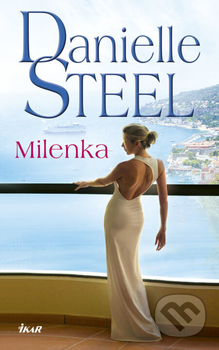 E-kniha: Milenka (Danielle Steel). Ikar, 2018 E-kniha: Milenka (Danielle Steel). Ikar, 2018