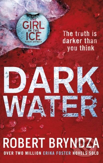 Kniha: Dark Water (Robert Bryndza). Little, Brown, 2018 Kniha: Dark Water (Robert Bryndza). Little, Brown, 2018