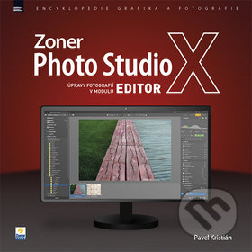 Kniha: Zoner Photo Studio X (Pavel Kristián). Zoner Press, 2018 Kniha: Zoner Photo Studio X (Pavel Kristián). Zoner Press, 2018