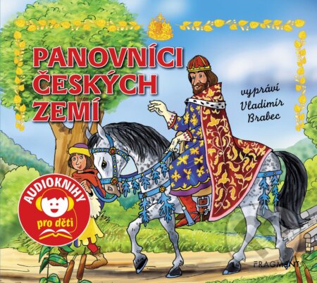 Audiokniha: Panovníci českých zemí (Martin Pitro). Nakladatelství Fragment, 2018 Audiokniha: Panovníci českých zemí (Martin Pitro). Nakladatelství Fragment, 2018