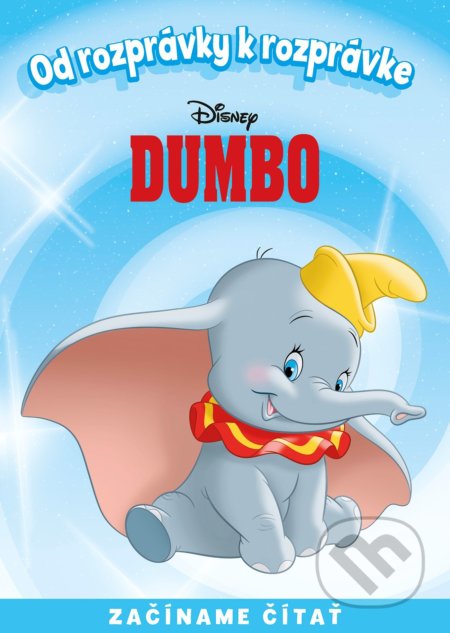 Kniha: Od rozprávky k rozprávke: Dumbo (Egmont SK). Egmont SK, 2018 Kniha: Od rozprávky k rozprávke: Dumbo (Egmont SK). Egmont SK, 2018