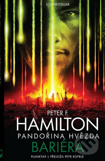 Kniha: Pandořina hvězda - Bariéra (Peter F. Hamilton). Planeta, 2018 Kniha: Pandořina hvězda - Bariéra (Peter F. Hamilton). Planeta, 2018