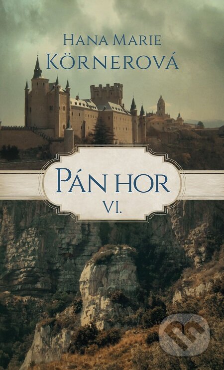 E-kniha: Pán hor VI. (Hana Marie Kornerová). Baronet, 2018 E-kniha: Pán hor VI. (Hana Marie Kornerová). Baronet, 2018