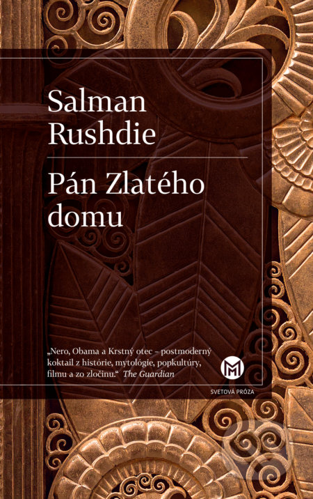 Kniha: Pán Zlatého domu (Salman Rushdie). Slovart, 2018 Kniha: Pán Zlatého domu (Salman Rushdie). Slovart, 2018