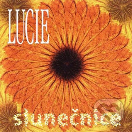 Hudobné CD: Lucie: Slunečnice LP (Hudobné albumy). Hudobné albumy, 2018 Hudobné CD: Lucie: Slunečnice LP (Hudobné albumy). Hudobné albumy, 2018