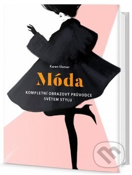 Kniha: Móda (Karen Homer). Edice knihy Omega, 2018 Kniha: Móda (Karen Homer). Edice knihy Omega, 2018