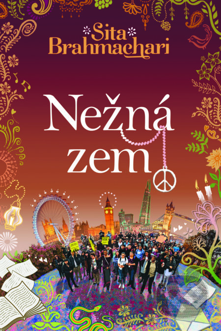 Kniha: Nežná zem (Sita Brahmachari). Slovart, 2019 Kniha: Nežná zem (Sita Brahmachari). Slovart, 2019