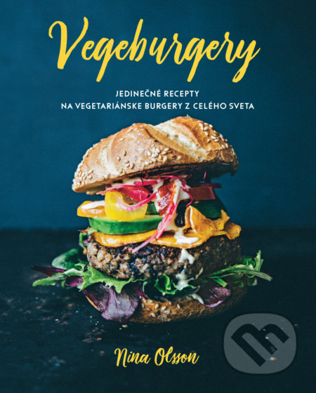 Kniha: Vegeburgery (Nina Olsson). Slovart, 2019 Kniha: Vegeburgery (Nina Olsson). Slovart, 2019