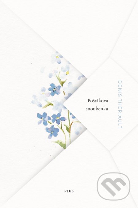 Kniha: Pošťákova snoubenka (Denis Thériault). Plus, 2018 Kniha: Pošťákova snoubenka (Denis Thériault). Plus, 2018