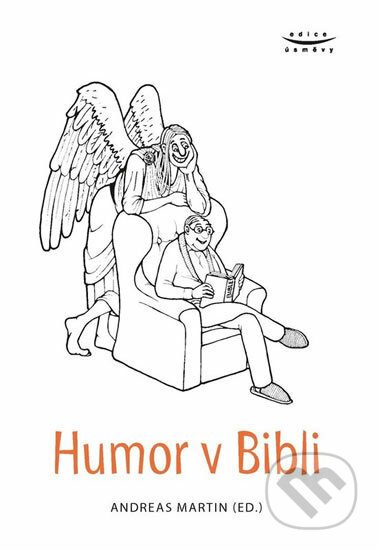 Kniha: Humor v Bibli (Martin Andreas). Karmelitánské nakladatelství, 2018 Kniha: Humor v Bibli (Martin Andreas). Karmelitánské nakladatelství, 2018