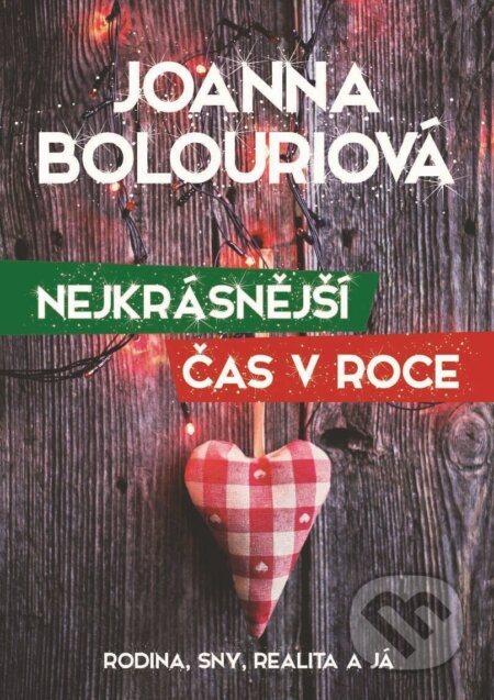 Kniha: Nejkrásnější čas v roce (Joanna Bolouri). XYZ, 2018 Kniha: Nejkrásnější čas v roce (Joanna Bolouri). XYZ, 2018
