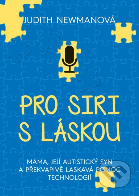 Kniha: Pro Siri, s láskou (Judith Newman). XYZ, 2018 Kniha: Pro Siri, s láskou (Judith Newman). XYZ, 2018