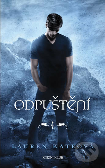 Kniha: Odpuštění (Lauren Kate). YOLi CZ, 2018 Kniha: Odpuštění (Lauren Kate). YOLi CZ, 2018