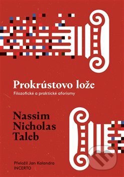 Kniha: Prokrústovo lože (Nassim Nicholas Taleb). Paseka, 2018 Kniha: Prokrústovo lože (Nassim Nicholas Taleb). Paseka, 2018