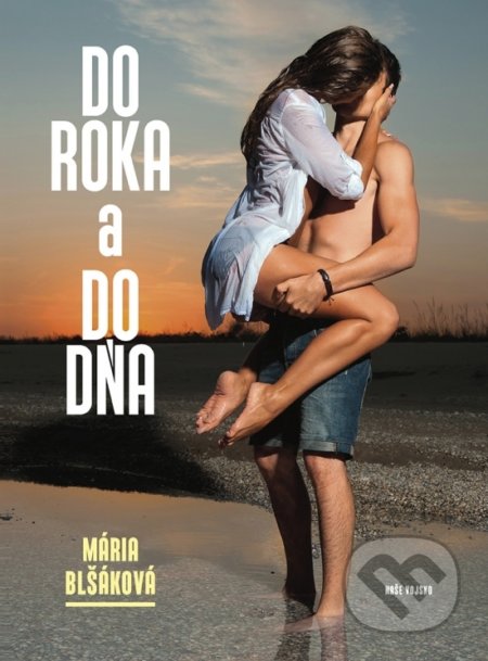 Kniha: Do roka a do dňa (Mária Blšáková). Naše vojsko, 2018 Kniha: Do roka a do dňa (Mária Blšáková). Naše vojsko, 2018