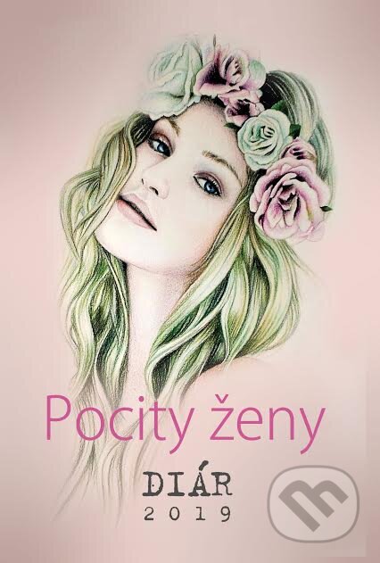 Pocity ženy - diár 2019 (Diana Kramerová). MERIDIANO-press, 2018 Pocity ženy - diár 2019 (Diana Kramerová). MERIDIANO-press, 2018