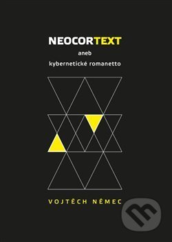 Kniha: Neocortext (Vojtěch Němec). Dybbuk, 2018 Kniha: Neocortext (Vojtěch Němec). Dybbuk, 2018