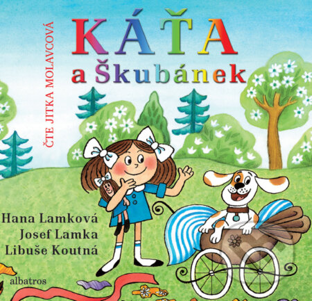 Audiokniha: Káťa a Škubánek (Hana Lamková, Koutná Libuše a Lamka Josef). Edice ČT, 2018 Audiokniha: Káťa a Škubánek (Hana Lamková, Koutná Libuše a Lamka Josef). Edice ČT, 2018