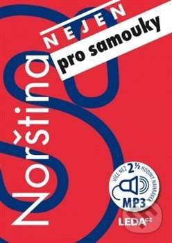Kniha: Norština (nejen) pro samouky + MP3 (Lucie Mikolášková). Leda, 2018 Kniha: Norština (nejen) pro samouky + MP3 (Lucie Mikolášková). Leda, 2018