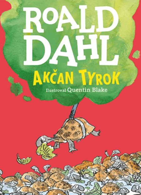 Kniha: Akčan Tyrok (Roald Dahl). Enigma, 2018 Kniha: Akčan Tyrok (Roald Dahl). Enigma, 2018