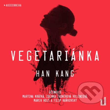 Audiokniha: Vegetariánka (Han Kang). OneHotBook, 2018 Audiokniha: Vegetariánka (Han Kang). OneHotBook, 2018