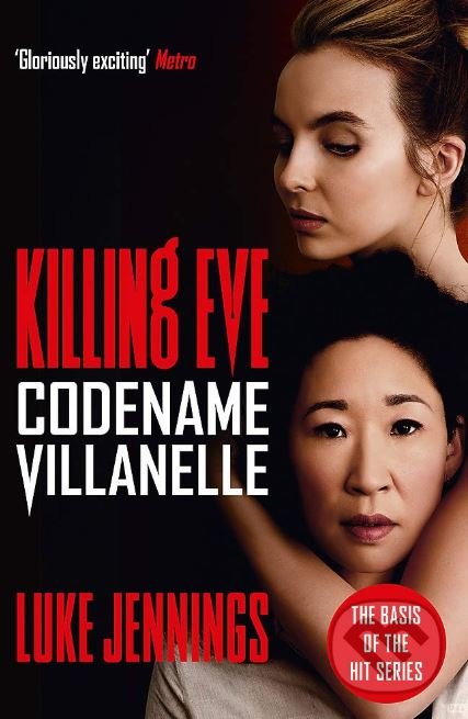 Kniha: Codename Villanelle (Luke Jennings). Hodder and Stoughton, 2018 Kniha: Codename Villanelle (Luke Jennings). Hodder and Stoughton, 2018