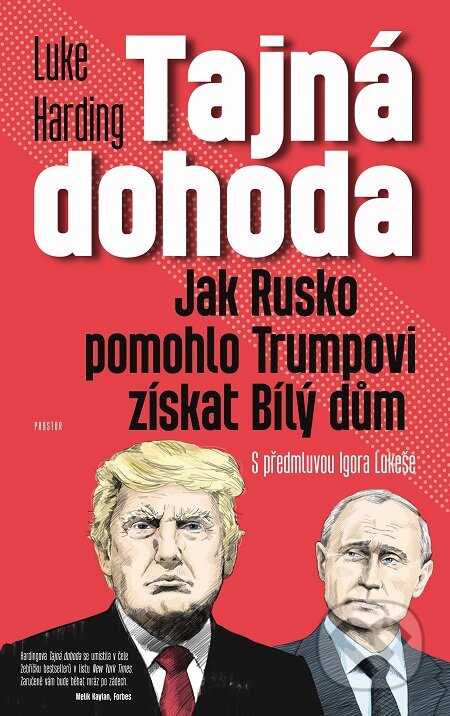 E-kniha: Tajná dohoda (Luke Harding). Prostor, 2018 E-kniha: Tajná dohoda (Luke Harding). Prostor, 2018