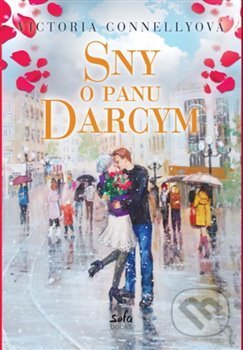 Kniha: Sny o panu Darcym (Victoria Connellyová). Sofa Books, 2018 Kniha: Sny o panu Darcym (Victoria Connellyová). Sofa Books, 2018