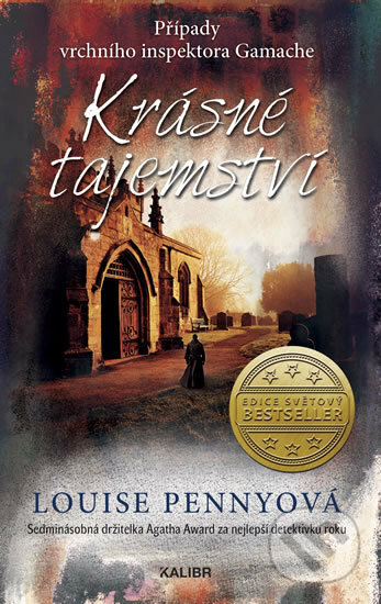 Kniha: Krásné tajemství (Louise Penny). Kalibr, 2018 Kniha: Krásné tajemství (Louise Penny). Kalibr, 2018