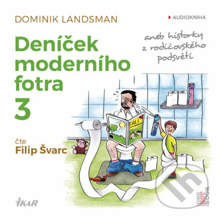 Audiokniha: Deníček moderního fotra 3 (Dominik Landsman). OneHotBook, 2018 Audiokniha: Deníček moderního fotra 3 (Dominik Landsman). OneHotBook, 2018