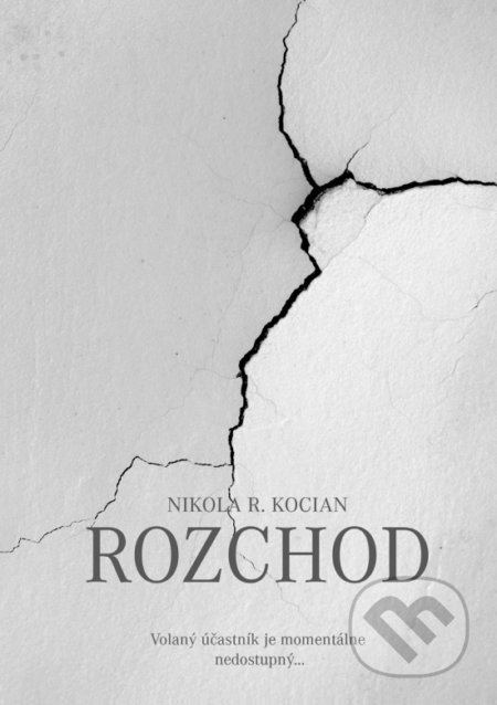 Kniha: Rozchod (Nikola R. Kocian). FemCode, 2018 Kniha: Rozchod (Nikola R. Kocian). FemCode, 2018