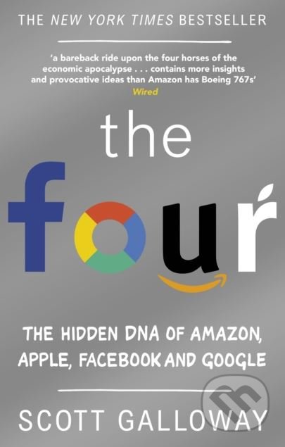 Kniha: The Four (Scott Galloway). Corgi Books, 2018 Kniha: The Four (Scott Galloway). Corgi Books, 2018