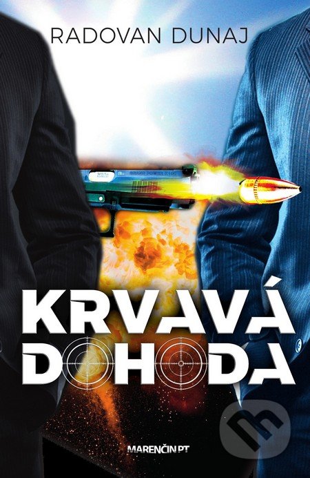 Kniha: Krvavá dohoda (Radovan Dunaj). Marenčin PT, 2018 Kniha: Krvavá dohoda (Radovan Dunaj). Marenčin PT, 2018