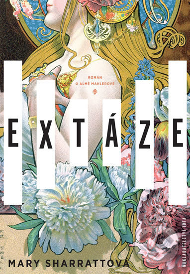 Kniha: Extáze (Mary Sharratt). Jota, 2018 Kniha: Extáze (Mary Sharratt). Jota, 2018