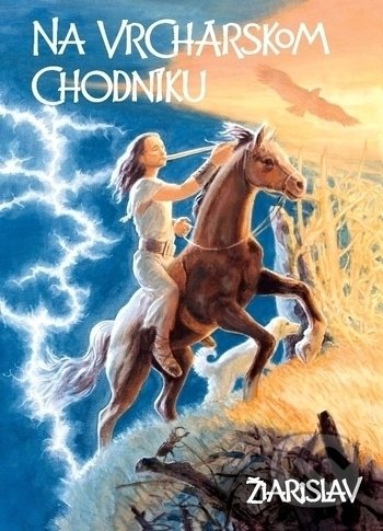 Kniha: Na vrchárskom chodníku (Žiarislav). Vydavateľstvo Diva, 2018 Kniha: Na vrchárskom chodníku (Žiarislav). Vydavateľstvo Diva, 2018