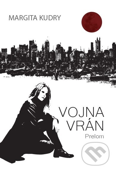 Kniha: Vojna Vrán - Prelom (Margita Kudry). Margita Kudryova, 2018 Kniha: Vojna Vrán - Prelom (Margita Kudry). Margita Kudryova, 2018