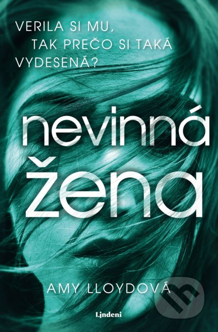 Kniha: Nevinná žena (Amy Lloyd). Lindeni, 2018 Kniha: Nevinná žena (Amy Lloyd). Lindeni, 2018
