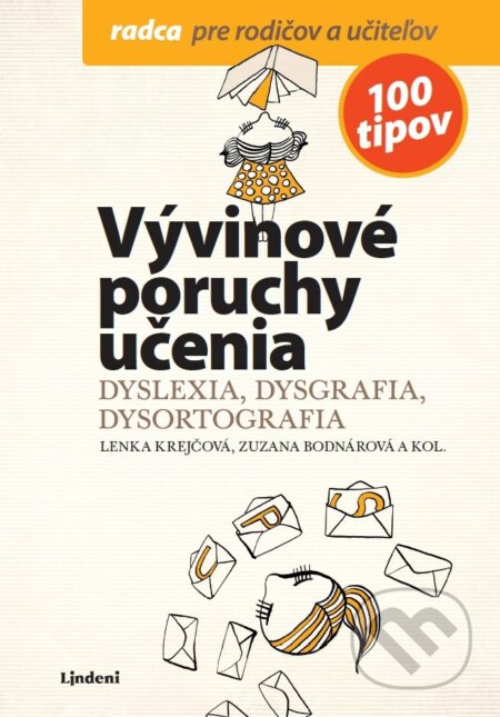 Kniha: Vývinové poruchy učenia (Kamila Balharová, Kamila Šemberová, Lenka Krejčová a Zuzana Hladíková). Lindeni, 2018 Kniha: Vývinové poruchy učenia (Kamila Balharová, Kamila Šemberová, Lenka Krejčová a Zuzana Hladíková). Lindeni, 2018