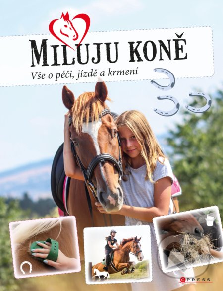 Kniha: Miluju koně (Marie Frey). CPRESS, 2018 Kniha: Miluju koně (Marie Frey). CPRESS, 2018