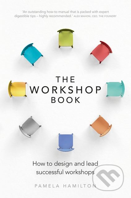 Kniha: The Workshop Book (Pamela Hamilton). Pearson, 2016 Kniha: The Workshop Book (Pamela Hamilton). Pearson, 2016