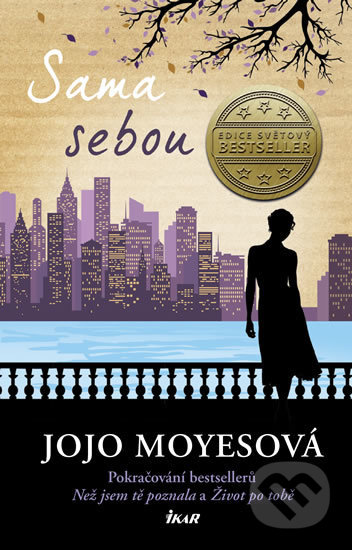 Kniha: Sama sebou (Jojo Moyes). Ikar CZ, 2018 Kniha: Sama sebou (Jojo Moyes). Ikar CZ, 2018