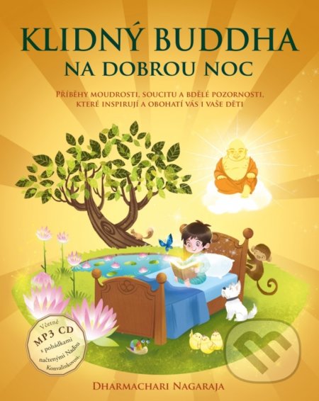 Kniha: Klidný Buddha na dobrou noc (Dharmachari Nagaraja). Synergie, 2018 Kniha: Klidný Buddha na dobrou noc (Dharmachari Nagaraja). Synergie, 2018