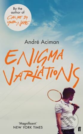 Kniha: Enigma Variations (André Aciman). Picador, 2018 Kniha: Enigma Variations (André Aciman). Picador, 2018