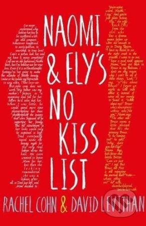 Kniha: Naomi and Elys No Kiss List (Rachel Cohn). Penguin Books, 2014 Kniha: Naomi and Elys No Kiss List (Rachel Cohn). Penguin Books, 2014