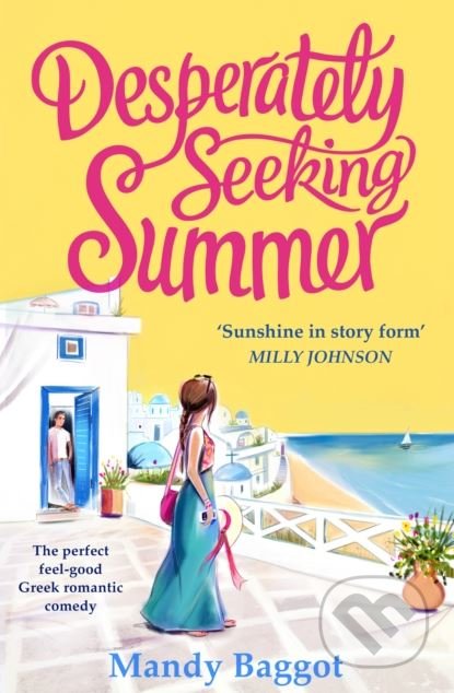 Kniha: Desperately Seeking Summer (Mandy Baggot). Ebury, 2018 Kniha: Desperately Seeking Summer (Mandy Baggot). Ebury, 2018