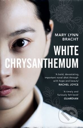 Kniha: White Chrysanthemum (Mary Lynn Bracht). Vintage, 2018 Kniha: White Chrysanthemum (Mary Lynn Bracht). Vintage, 2018